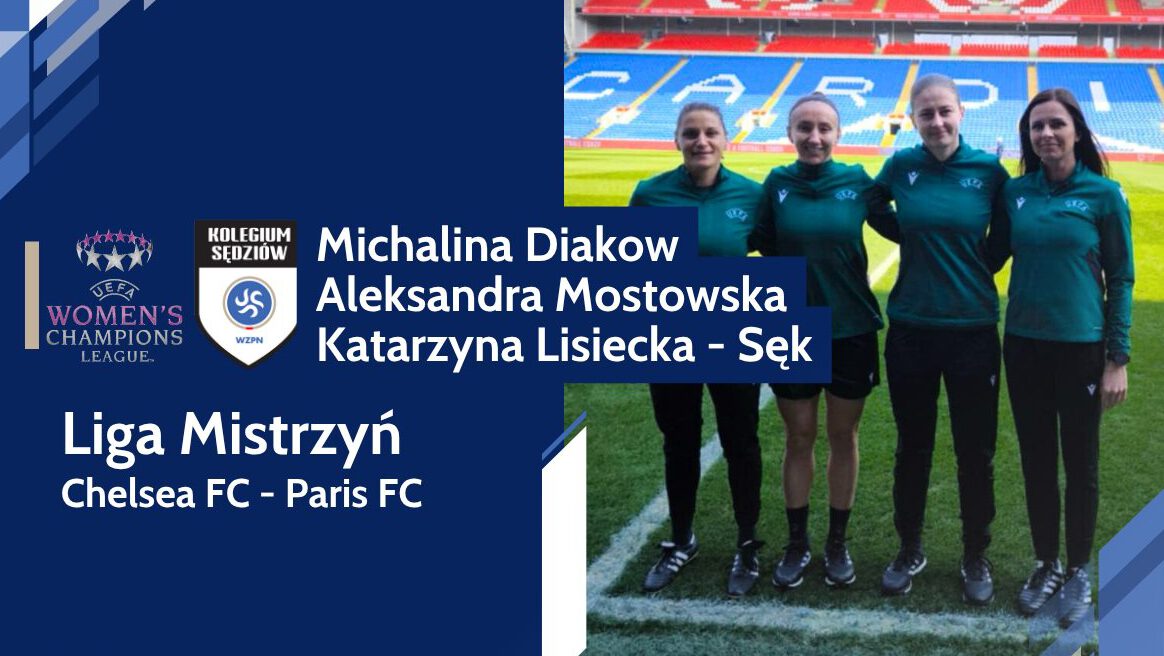 Michalina Diakow będzie sędziować dziś mecz na Stamford Bridge